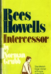 Cover Image of Book - Rees Howells Intercessor