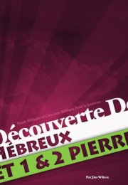 Decouverte De Hebreux et 1 & @ Pierre