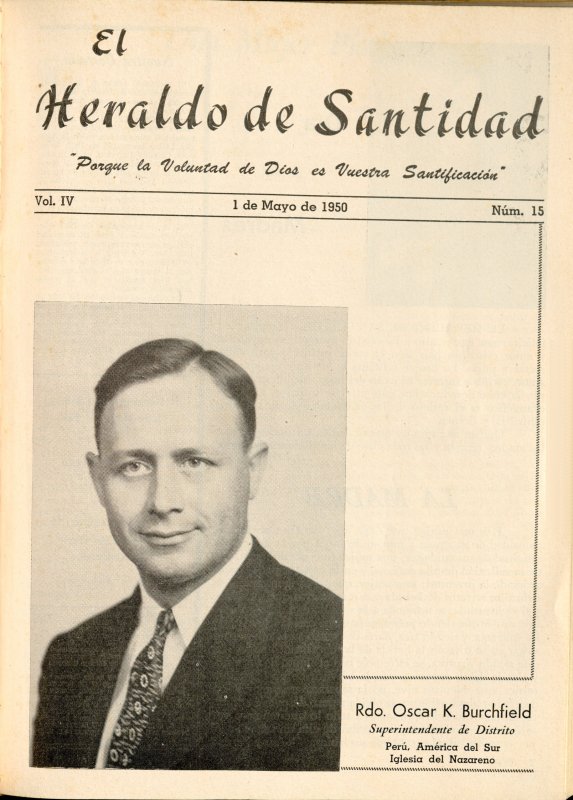 Portada: Rdo. Oscar K. Burchfield, Superintendente de Distrito Perú, América del Sur Iglesia del Nazareno