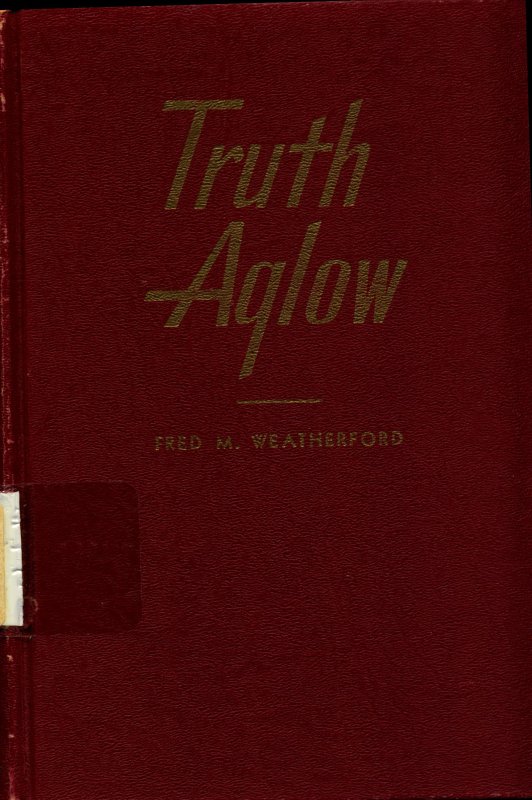 Cover Image of Book - Truth Aglow