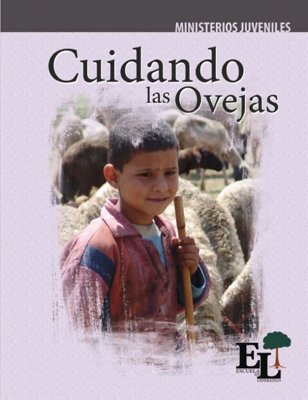 Escuela de Liderazgo: Cuidando a las ovejas