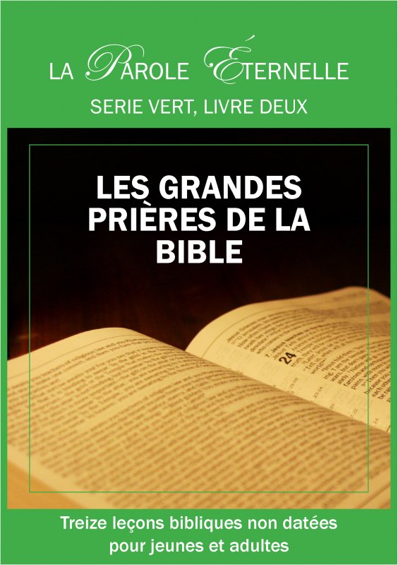Les grandes prières de la Bible