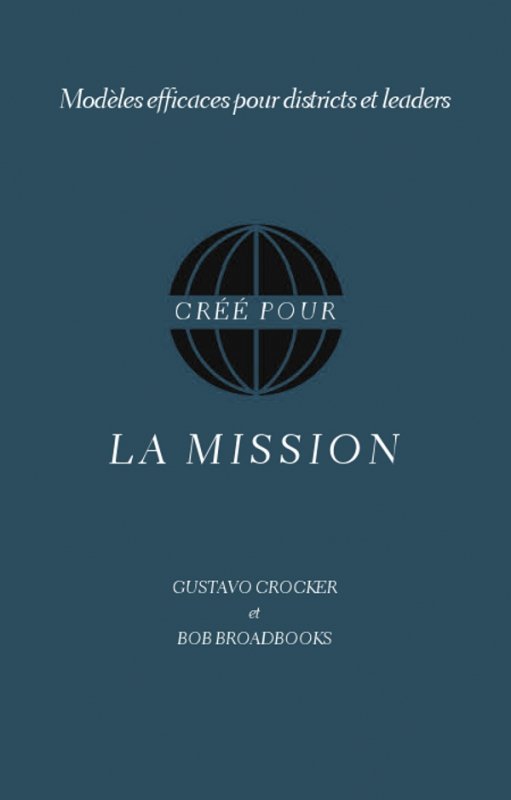 Créé pour la mission: Modèles efficaces pour districts et leaders