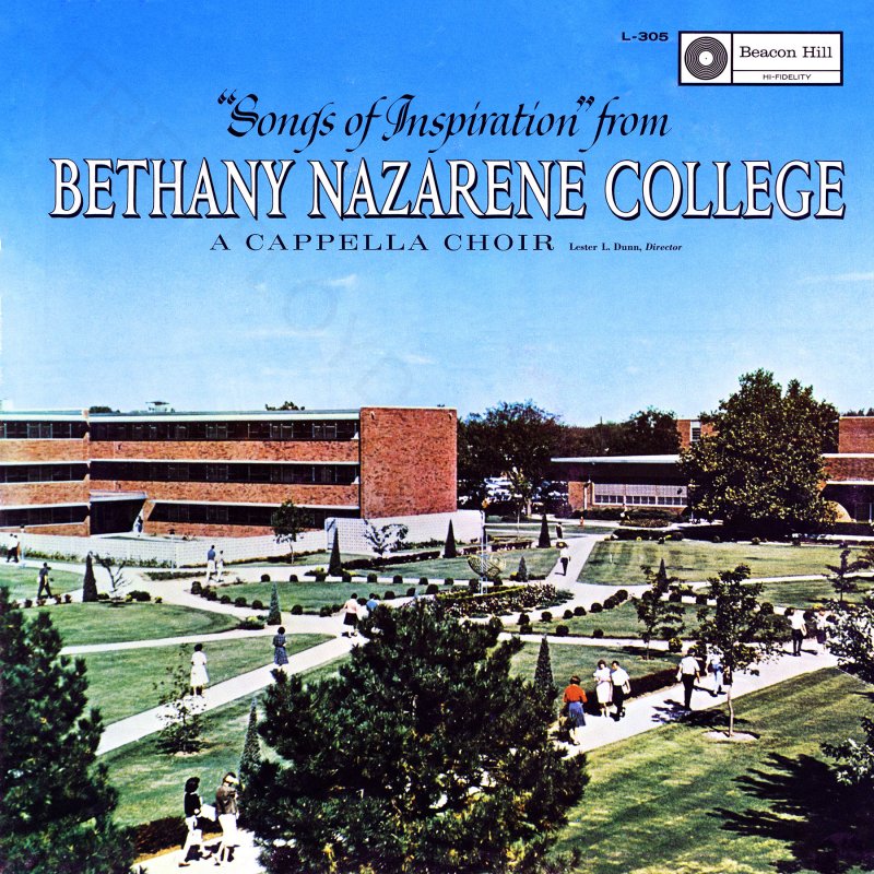 Songs of Inspiration from Bethany Nazarene College A Cappella Choir