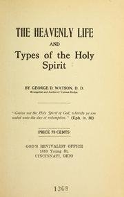 The Heavenly Life and Types of the Holy Spirit